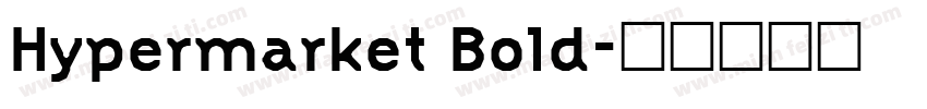Hypermarket Bold字体转换